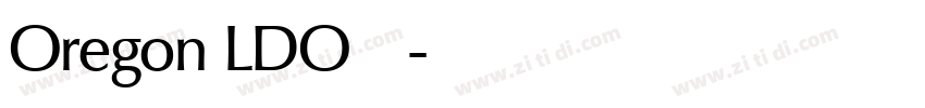 Oregon LDO 字库字体转换 Oregon LDO 字库字体转换